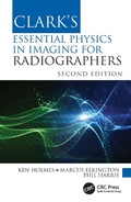 Cover: Clark's Essential Physics in Imaging for Radiographers - CRC Press