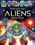 Cover: Build Your Own Aliens Sticker Book - Usborne Publishing Ltd