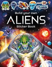 Enlarge image Cover: Build Your Own Aliens Sticker Book - Usborne Publishing Ltd