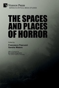 Cover: The Spaces and Places of Horror - Vernon Press