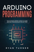 Cover: Arduino Programming - nelly B.L. International Consulting LTD.