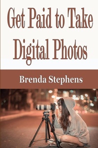 Abbildung von: Get Paid to Take Digital Photos - ECONO Publishing Company