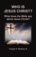 Cover: Who Is Jesus Christ? - Old Paths Publications, Inc