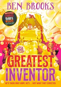 Enlarge image Cover: The Greatest Inventor - Quercus Children's Books