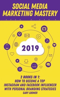 Abbildung von: Social Media Marketing Mastery 2020 - Line Johnson