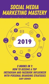 Abbildung von: Social Media Marketing Mastery 2020 - Line Johnson