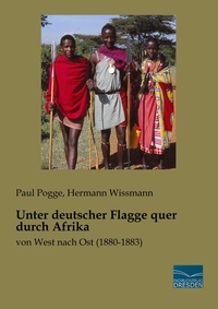 Abbildung von: Unter deutscher Flagge quer durch Afrika - Fachbuchverlag-Dresden