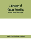Cover: A dictionary of classical antiquities - ALPHA EDITION