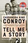 Cover: Tell Me a Story: My Life with Pat Conroy - HarperCollins