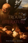 Cover: The Trouble with Literature - OUP eBook