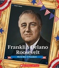 Cover: Franklin Delano Roosevelt: World War II President (Presidential Biographies) - C. Press/F. Watts Trade
