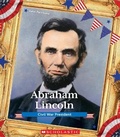 Cover: Abraham Lincoln: Civil War President (Presidential Biographies) - C. Press/F. Watts Trade