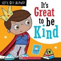 Enlarge image Cover: It's Great to Be Kind (Let's Get Along!) (Library Edition) - C. Press/F. Watts Trade