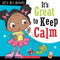 Enlarge image Cover: It's Great to Keep Calm (Let's Get Along!) - C. Press/F. Watts Trade