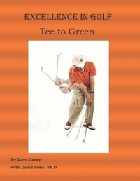 Abbildung von: Excellence in Golf Tee to Green - ABC Limited Press