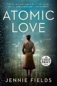 Enlarge image Cover: Atomic Love - Random House Large Print