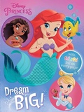 Cover: Disney Princess: Dream Big! - Reader's Digest Association