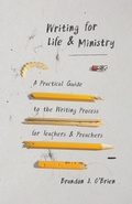 Cover: Writing for Life and Ministry - Moody Publishers
