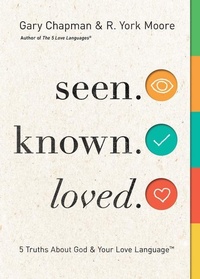 Enlarge image Cover: Seen. Known. Loved - Moody Publishers