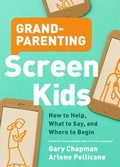 Cover: Grandparenting Screen Kids - Moody Publishers