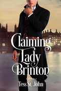 Cover: Claiming Lady Brinton (Regency Redemption, #1) - Tess St. John