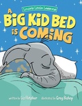 Cover: A Big Kid Bed is Coming - Louie's Little Lessons