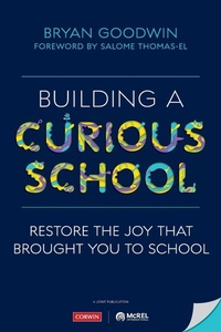 Enlarge image Cover: Building a Curious School - Corwin Press Inc