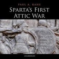 Enlarge image Cover: Sparta's First Attic War - Blackstone Publishing