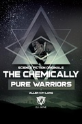 Cover: The Chemically Pure Warriors - Eli Jayne