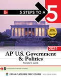 Cover: 5 Steps to a 5: AP U.S. Government & Politics 2021 - McGraw-Hill Education
