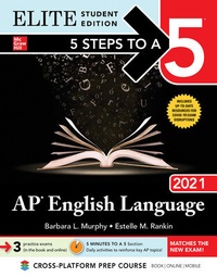 Enlarge image Cover: 5 Steps to a 5: AP English Language 2021 Elite Student Edition - McGraw-Hill Education