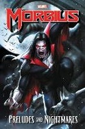 Cover: Morbius: Preludes And Nightmares - Marvel Comics