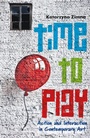 Cover: Time to Play - Bloomsbury Visual Arts