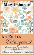 Cover: An End to Estrangement - Meg Osborne