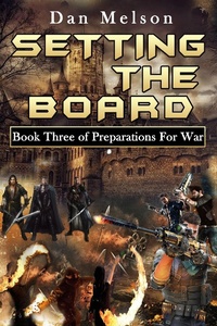 Enlarge image Cover: Setting The Board (Preparations for War, #3) - Preparations for War