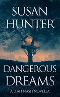 Cover: Dangerous Dreams: A Leah Nash Prequel Novella - Severn River Publishing