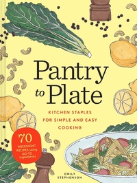 Enlarge image Cover: Pantry to Plate - Chronicle Books