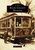 Cover: Bucks County Trolleys - Arcadia Publishing (SC)