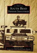 Cover: South Bend Defense Industries - Arcadia Publishing (SC)