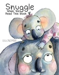 Cover: Snuggle When We Read This Book - Flowerpot Press