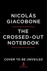 Enlarge image Cover: The Crossed-Out Notebook - Scribner Book Company