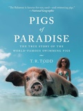 Cover: Pigs of Paradise - Skyhorse Publishing