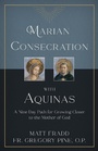 Cover: Marian Consecration With Aquinas - TAN Books