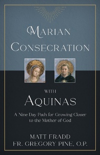 Abbildung von: Marian Consecration With Aquinas - TAN Books