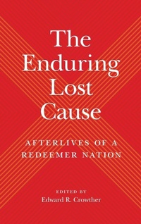 Enlarge image Cover: The Enduring Lost Cause - University of Tennessee Press