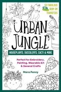 Cover: Urban Jungle - Houseplants, Succulents, Cacti & More - C & T Publishing