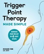 Cover: Trigger Point Therapy Made Simple - Callisto Media Inc.