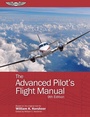 Cover: The Advanced Pilot's Flight Manual - Aviation Supplies & Academics