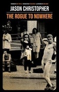 Cover: The Rogue to Nowhere - Rare Bird Books