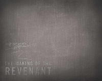 Enlarge image Cover: The Making of The Revenant - Insight Editions
